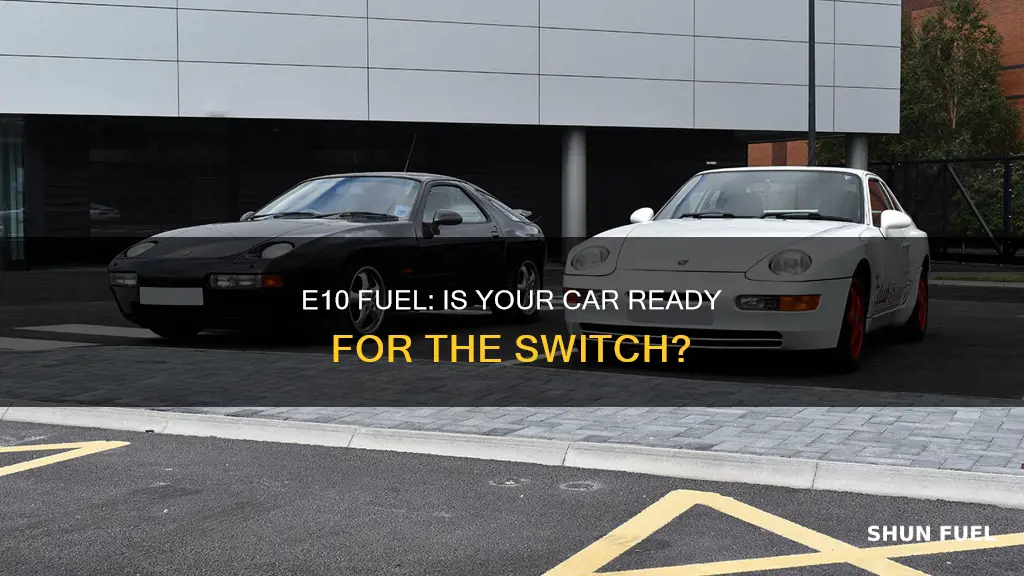 will my car be able to use e10 fuel