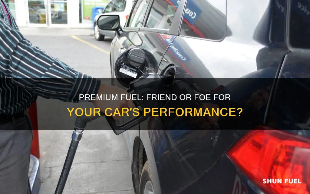 will premium fuel hurt my car