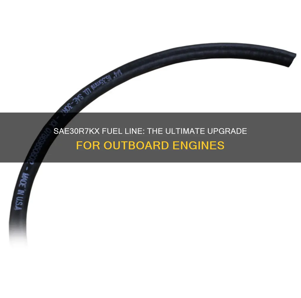 will sae30r7kx fuel line for outboard