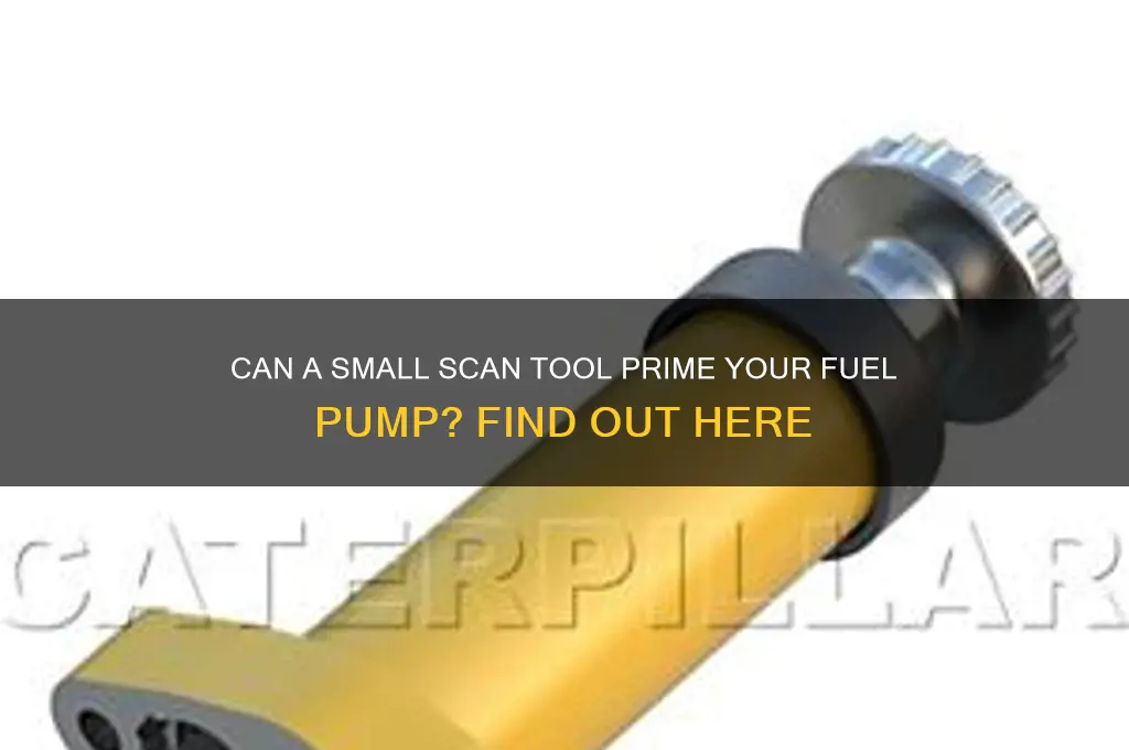 will small scan tool prime fuel pump