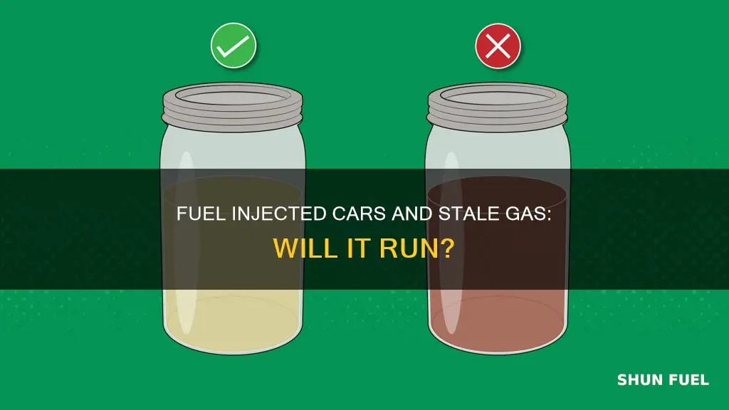 will stale gas run in fuel injected car