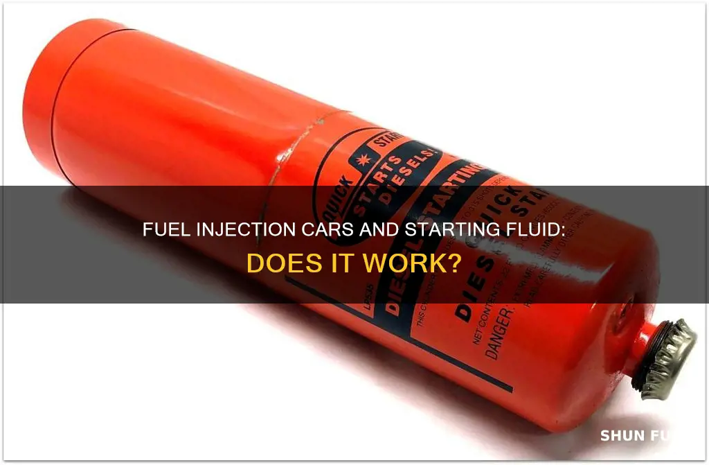 will starting fluid work on fuel injected cars