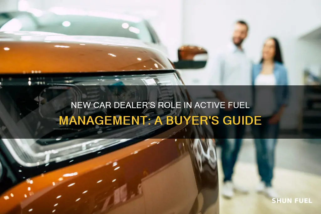 will the new car dealer turn active fuel management off