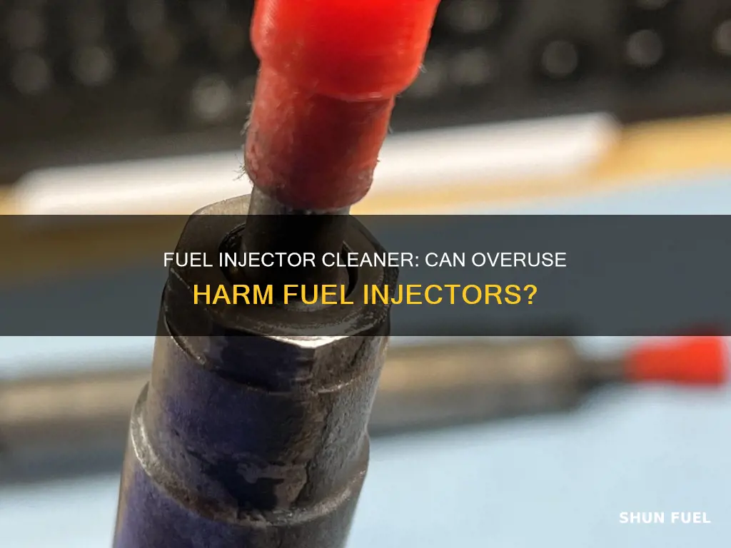 will too much fuel injector cleaner damage fuel injectors