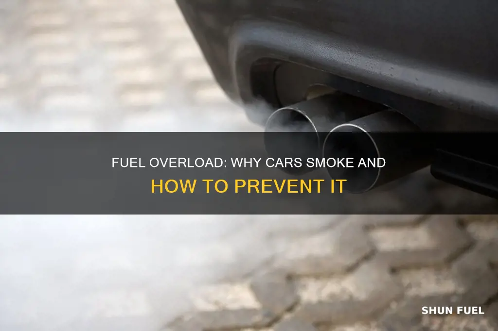will too much fuel make a car smoke
