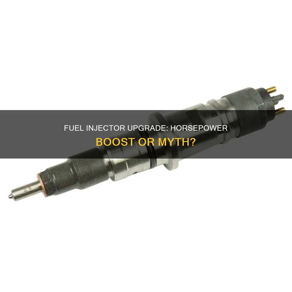 will upgrading fuel injectors increase horsepower