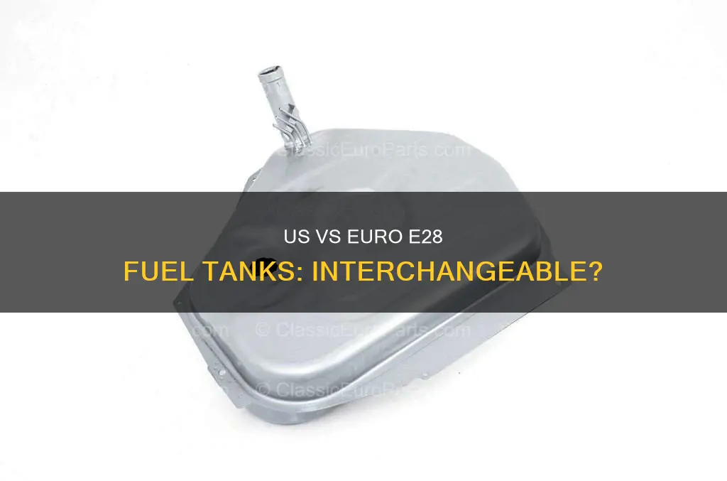 will us spec e28 fuel tank fit euro e28