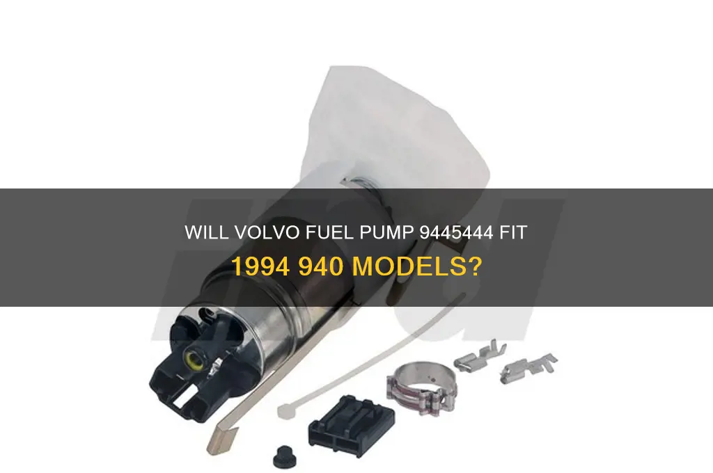 will volvo fuel pump 9445444 fit 1994 940