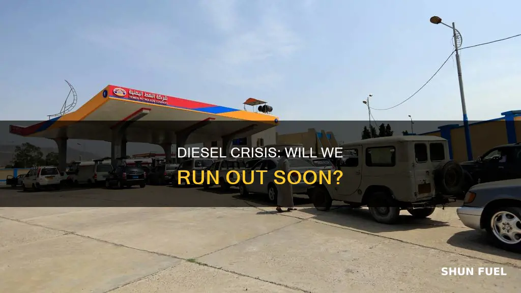 will we be out of diesel fuel in 25 days
