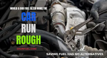 Bad Fuel Filter: Why Your Car May Run Rough